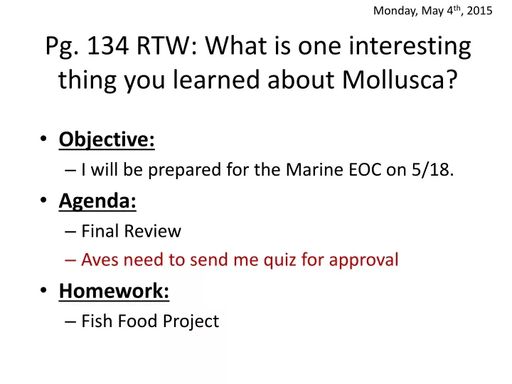 pg 134 rtw what is one interesting thing you learned about mollusca