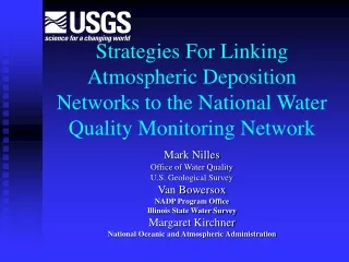 Mark Nilles Office of Water Quality U.S. Geological Survey Van Bowersox  NADP Program Office