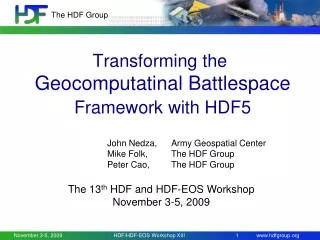 Transforming the  Geocomputatinal Battlespace Framework with HDF5