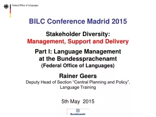 BILC Conference Madrid 2015 Stakeholder Diversity:  Management, Support and Delivery