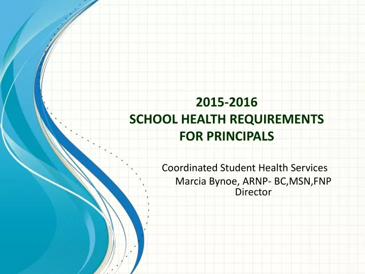 2015 2016 school health requirements for principals