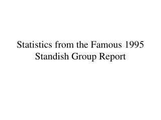 Statistics from the Famous 1995 Standish Group Report