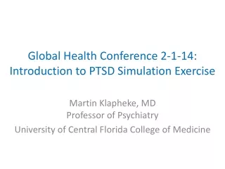 Global Health Conference 2-1-14: Introduction to PTSD Simulation Exercise