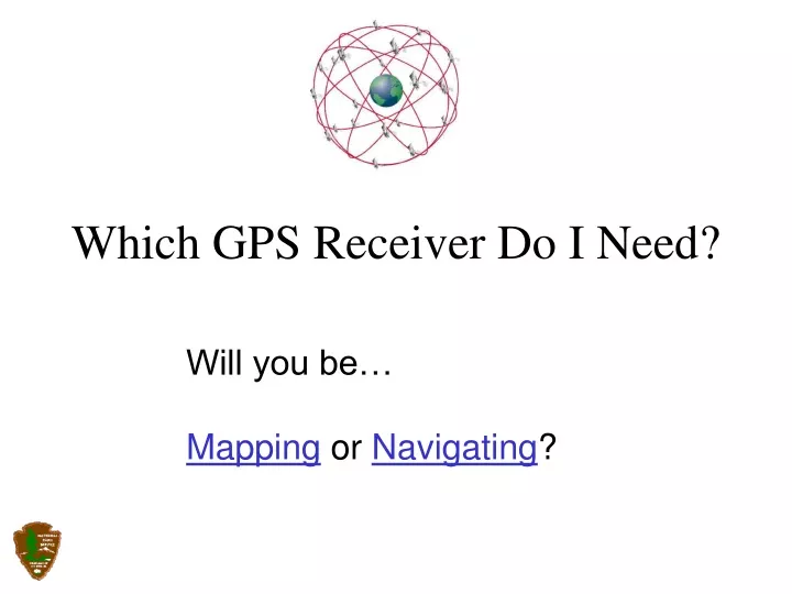 which gps receiver do i need