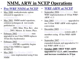 NMM, ARW in NCEP Operations