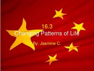 16.3 Changing Patterns of Life