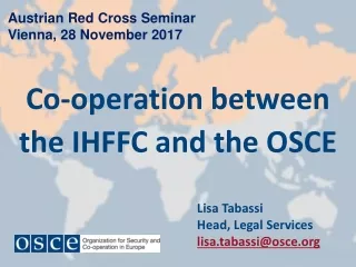 Co-operation between the IHFFC and the OSCE