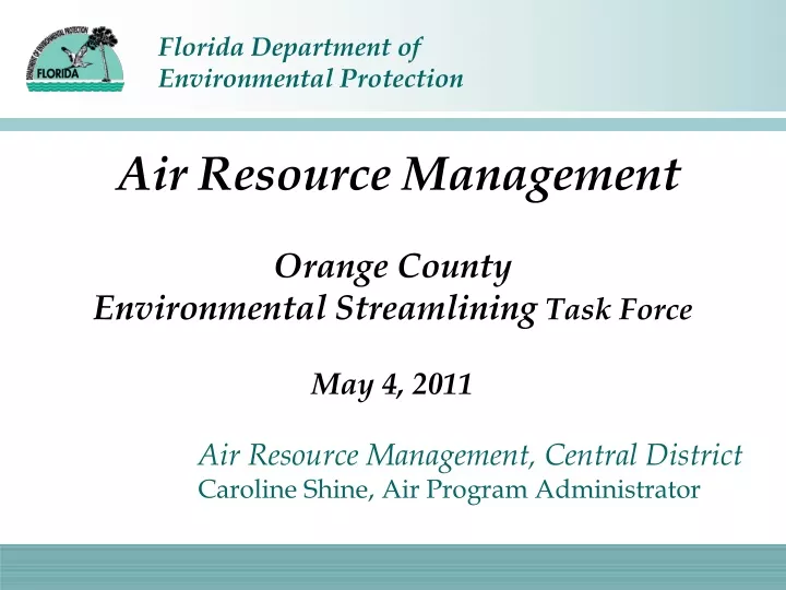 air resource management orange county environmental streamlining task force may 4 2011