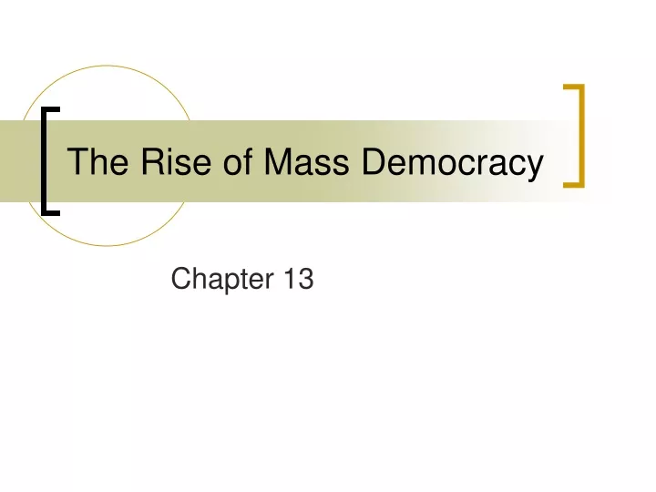 the rise of mass democracy