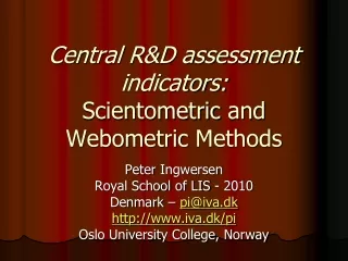 Central R&amp;D assessment indicators:  Scientometric  and  Webometric  Methods