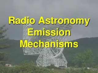 Radio Astronomy Emission Mechanisms