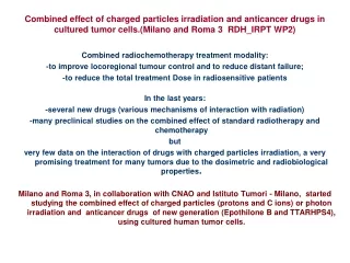 Combined radiochemotherapy treatment modality:
