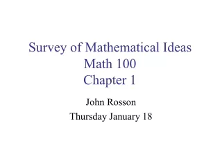 Survey of Mathematical Ideas Math 100 Chapter 1