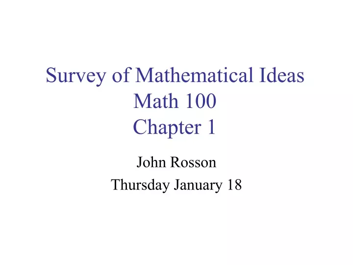 survey of mathematical ideas math 100 chapter 1