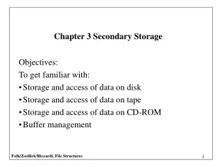 Objectives: To get familiar with: Storage and access of data on disk