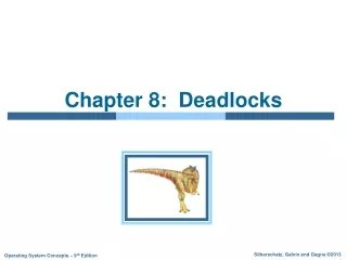 Chapter 8:  Deadlocks