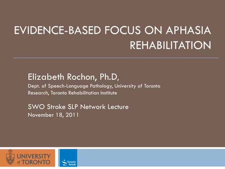 evidence based focus on aphasia rehabilitation
