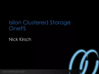 Isilon Clustered Storage OneFS