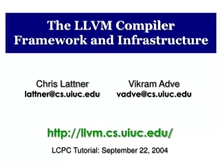 The LLVM Compiler Framework and Infrastructure