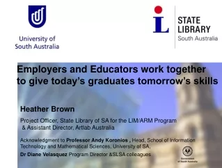 Employers and Educators work together  to give today’s graduates tomorrow’s skills