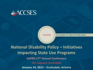 National Disability Policy – Initiatives Impacting State Use Programs