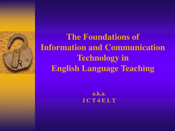 the foundations of information and communication technology in english language teaching