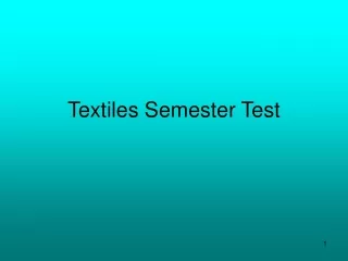 Textiles Semester Test