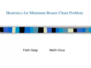 Heuristics for Minimum Brauer Chain Problem