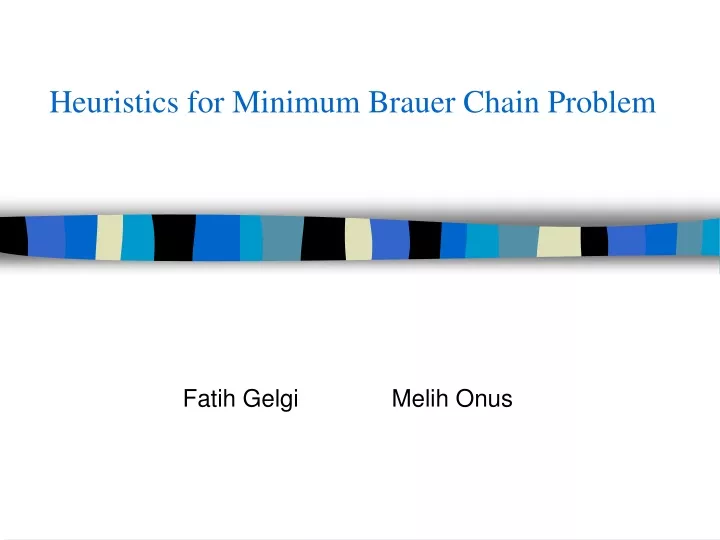 heuristics for minimum brauer chain problem