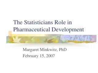 The Statisticians Role in Pharmaceutical Development