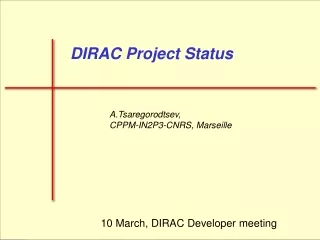 DIRAC Project Status