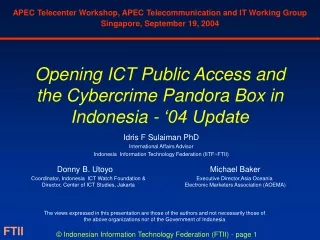 Opening ICT Public Access and the Cybercrime Pandora Box in Indonesia - ‘04 Update