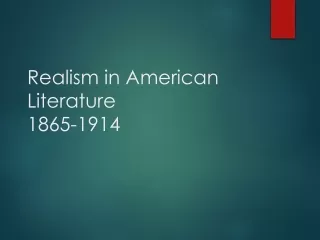 Realism in American Literature 1865-1914