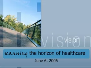 scanning  the horizon of healthcare