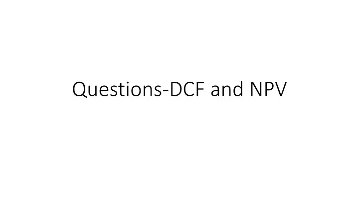 questions dcf and npv