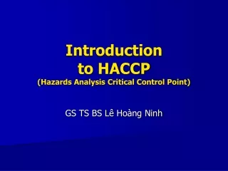 Introduction  to HACCP (Hazards Analysis Critical Control Point)