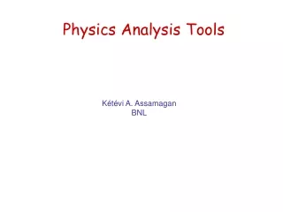 Physics Analysis Tools