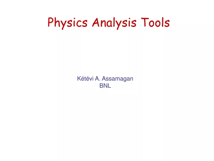physics analysis tools