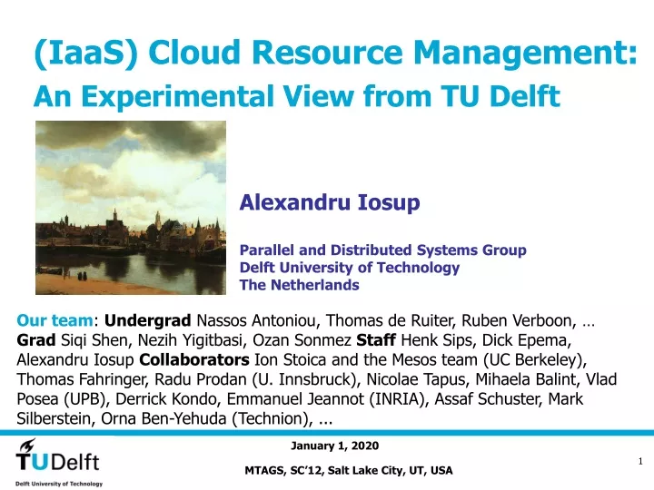 iaas cloud resource management an experimental view from tu delft