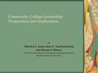 Community College Leadership: Perspectives and Implications