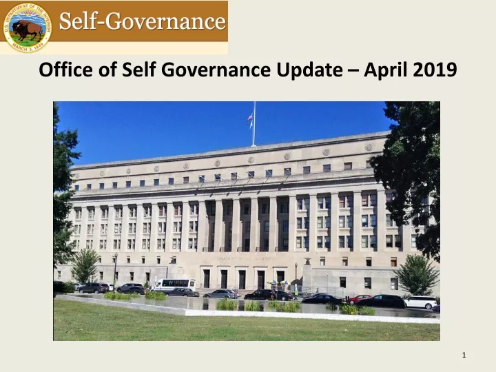 office of self governance update april 2019