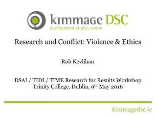 Research and Conflict: Violence &amp; Ethics