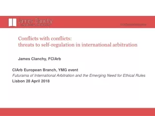 Conflicts with conflicts:  threats to self-regulation in international arbitration