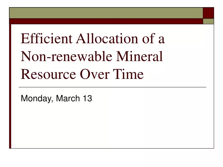 efficient allocation of a non renewable mineral resource over time