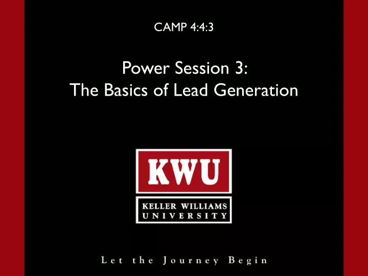 camp 4 4 3 power session 3 the basics of lead generation