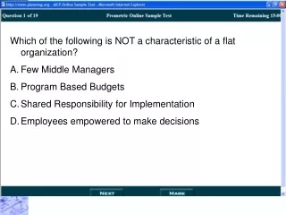 Which of the following is NOT a characteristic of a flat organization? Few Middle Managers