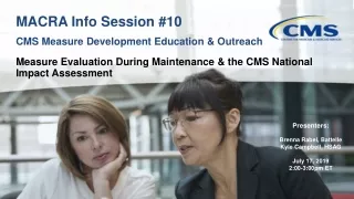 MACRA Info Session #10 CMS Measure Development Education &amp; Outreach