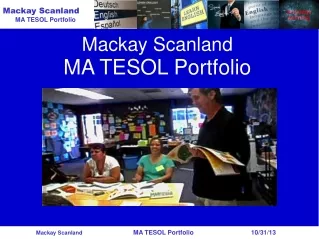 Mackay Scanland          MA TESOL Portfolio