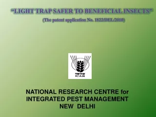NATIONAL RESEARCH CENTRE  for  INTEGRATED PEST MANAGEMENT NEW  DELHI