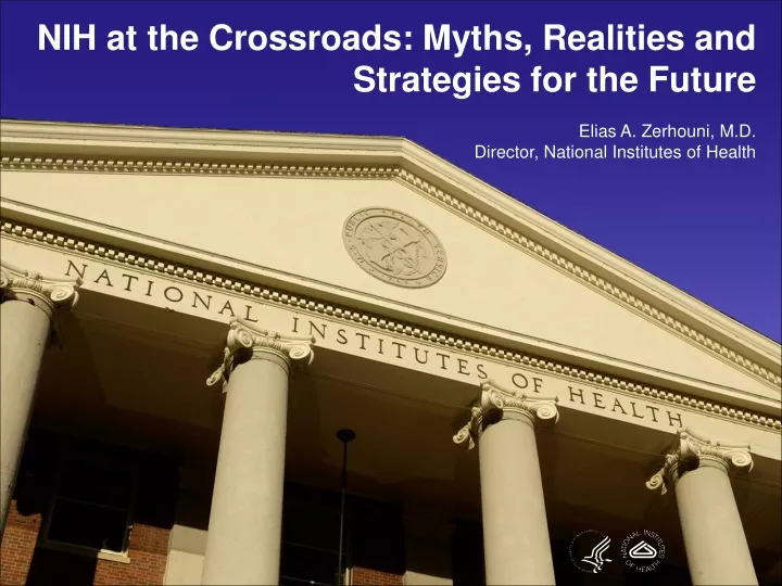 nih at the crossroads myths realities
